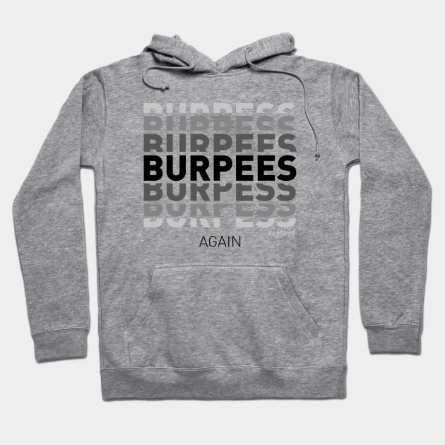 Burpees Hoodie by EL NIVEL FIT